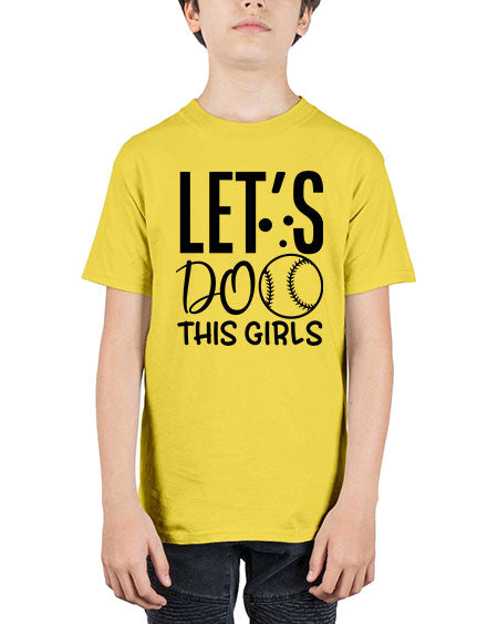 lets do this girls 2281# - softball - Youth Tee Unisex