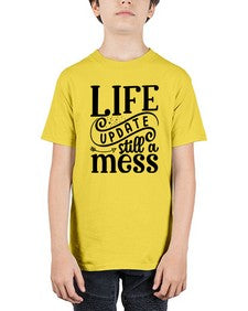 life update still a mess 733# - sassy - Youth Tee Unisex