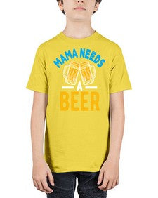 mama needs a beer 1355# - beer - Youth Tee Unisex