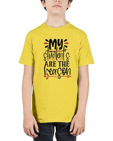 my students are the reason Style 299# - teacher - Youth Tee Unisex
