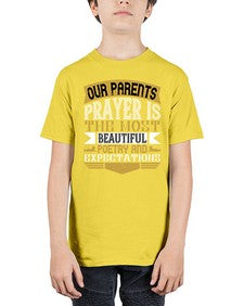 our parents prayer is the most beautiful poetry and expectations 511# - parents day - Youth Tee Unisex