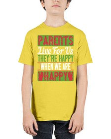 parents live for us theyre happy when we are happy 533# - parents day - Youth Tee Unisex