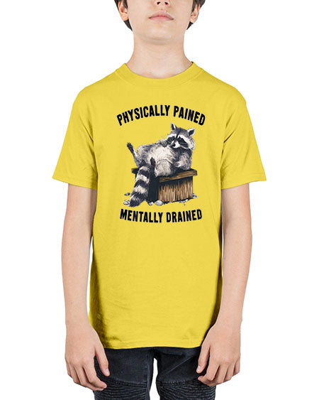 physically pained mentally drained 35# - raccoon - Youth Tee Unisex