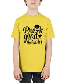 pre k grad nailed it 653# - prek headstart - Youth Tee Unisex
