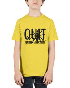 quit your witchin’ 31# - witch - Youth Tee Unisex