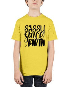 sassy since birth 1034# - sassy - Youth Tee Unisex
