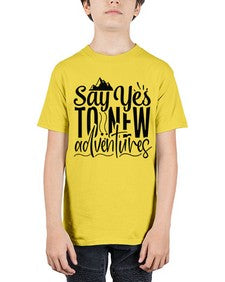say yes to new adventures Style 76# - motivation - Youth Tee Unisex