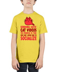 sending cute cat videos to people is the only way i know how to socialize - cats - Youth Tee Unisex