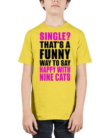 single thats a funny way to say happy with nine cats - cats - Youth Tee Unisex