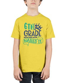 sixth grade nailed it 881# - sixth grade - Youth Tee Unisex