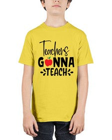teachers gonna teach Style 394# - teacher - Youth Tee Unisex