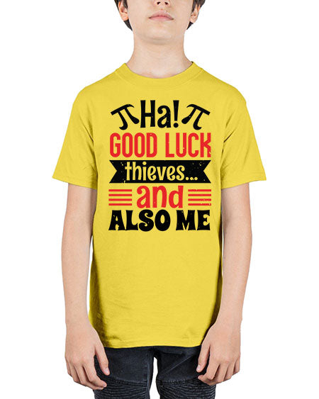 that good luck thieves and also me 46# - pi - Youth Tee Unisex