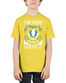 the pose begins when you want to leave it  560# - yoga - Youth Tee Unisex