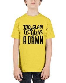 too glam to give a damn b 1181# - sassy - Youth Tee Unisex