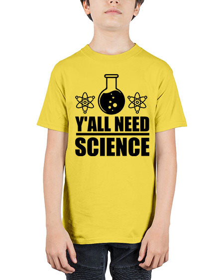 yall need science 8# - general science - Youth Tee Unisex