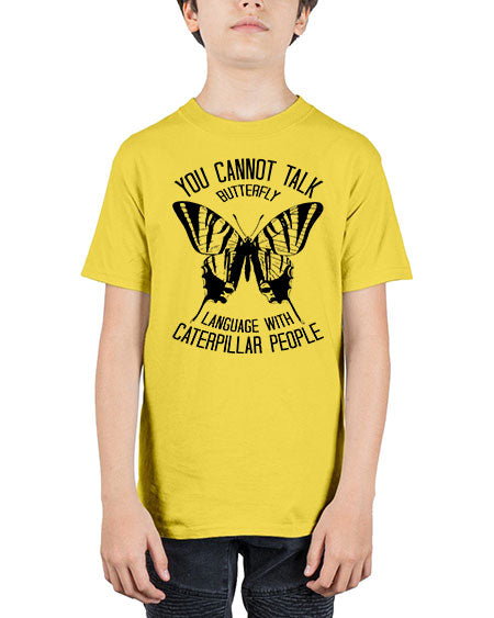 you cannot talk butterfly - butterfly - Youth Tee Unisex