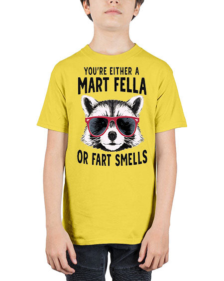 youre either a mart fella or fartsmells 69# - raccoon - Youth Tee Unisex
