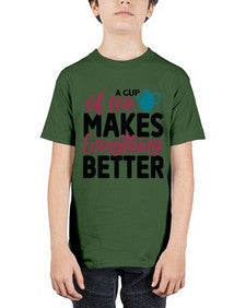 A Cup Of Tea Makes Everything Better 522# - tea - Youth Tee Unisex
