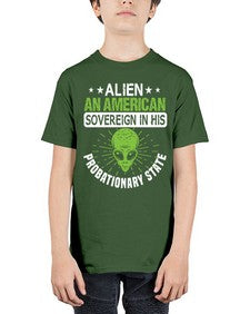 Alien an american sovergeign in his probationary state 14# - ufo - Youth Tee Unisex