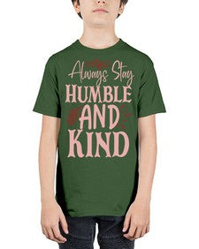 Always Stay Humble And Kind Style 147# - motivation - Youth Tee Unisex