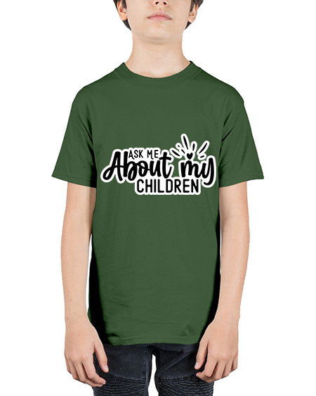 Ask Me About My Children 270# - baby - Youth Tee Unisex
