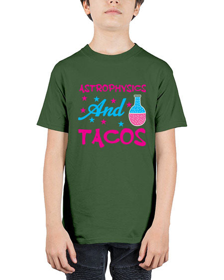 AstrophysicsandTacosScience tshirt design AstrophysicsandTacos Sciencetshirtdesign 290# - general science - Youth Tee Unisex