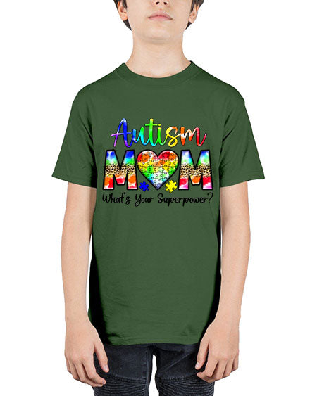 Autism Mom whats your superpower - autism - Youth Tee Unisex