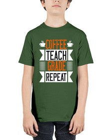 Coffee Teach Grade Repeat Style 670# - teacher - Youth Tee Unisex
