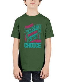 Come clean a home it is your choice Style 107# - cleaner - Youth Tee Unisex