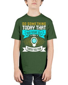 Do something today that your future self will thank you for Style 48# - motivation - Youth Tee Unisex