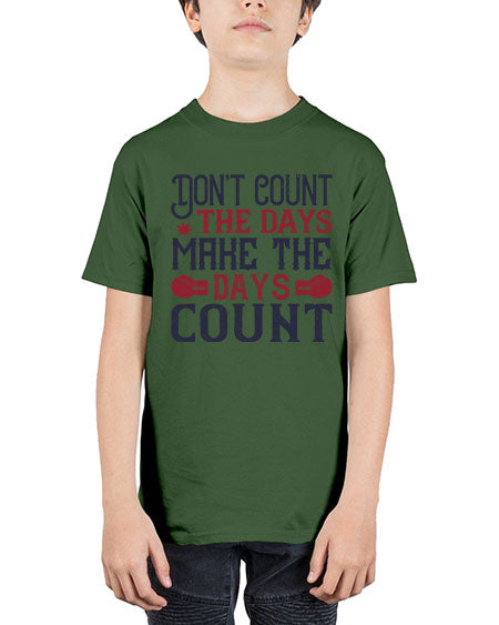 Don’t count the days make the days count 2291# - boxing - Youth Tee Unisex