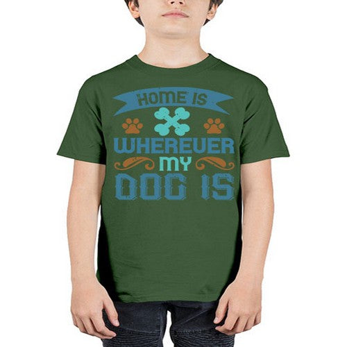 Home Is Wherever My Dog Is Style 197# - dogs - Youth Tee Unisex