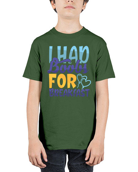 I Had Boobs For Breakfast Style 99# - baby - Youth Tee Unisex
