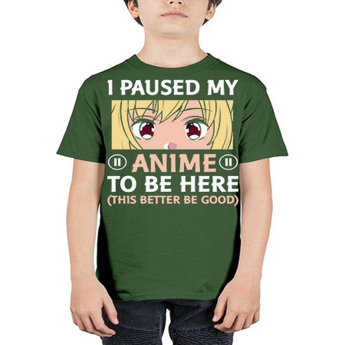 I Paused My Anime To 242# - anime - Youth Tee Unisex