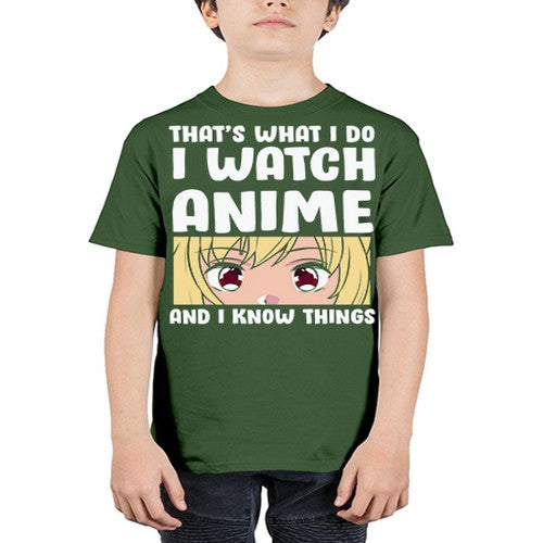 I Watch Anime I Know Things Anime Lover 245# - anime - Youth Tee Unisex