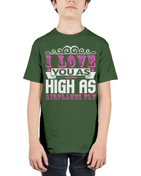 I love you as high as airplanes fly Style 105# - baby - Youth Tee Unisex