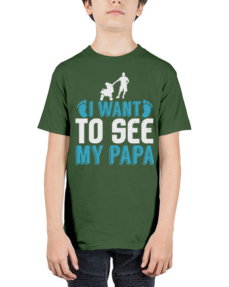 I want to see my papa Style 110# - baby - Youth Tee Unisex