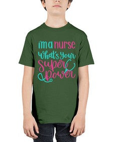 Im A Nurse Whats Your Superpower Style Style 962# - nurse - Youth Tee Unisex