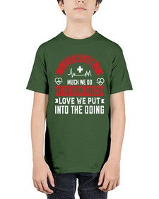 It is not how much we do it is how much love we put into the doing Style 246# - nurse - Youth Tee Unisex