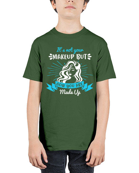 It’s not your makeup but how you are made up Style 201# - beauty - fashion - Youth Tee Unisex