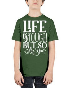 Life is tough but so are you Style 90# - motivation - Youth Tee Unisex