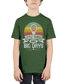 Little things make big days Style 28# - motivation - Youth Tee Unisex