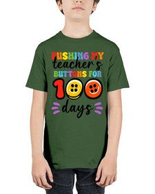 Pushing my Teachers Buttons 700# - one hundred days - Youth Tee Unisex