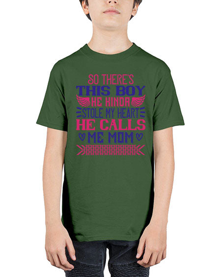 So there’s this boy He kinda stole my heart He calls me Mom Style 447# - baby - Youth Tee Unisex