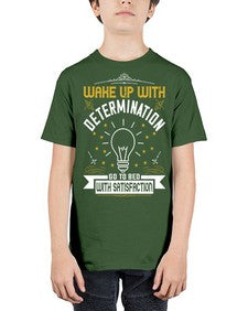 Wake up with determination Go to bed with satisfaction Style 7# - motivation - Youth Tee Unisex