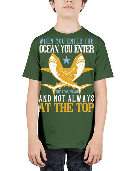 When you enter the ocean you enter the food chain and not always at the top Style 2# - shark-fish - Youth Tee Unisex