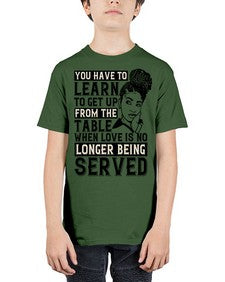 Youve got to learn to leave the table when loves no longer being served Style 46# - black afro - Youth Tee Unisex