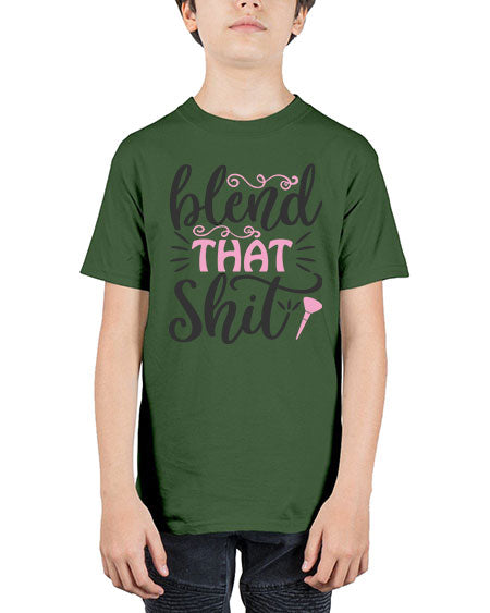 blend that shit Style 161# - beauty - fashion - Youth Tee Unisex