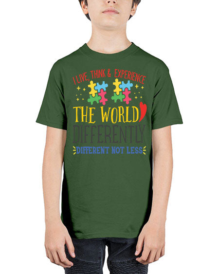 i live think experience the world differently different not less Style 20# - autism - Youth Tee Unisex