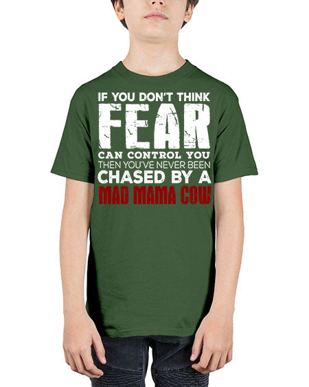 if you dont think fear can control you then  - cow - Youth Tee Unisex